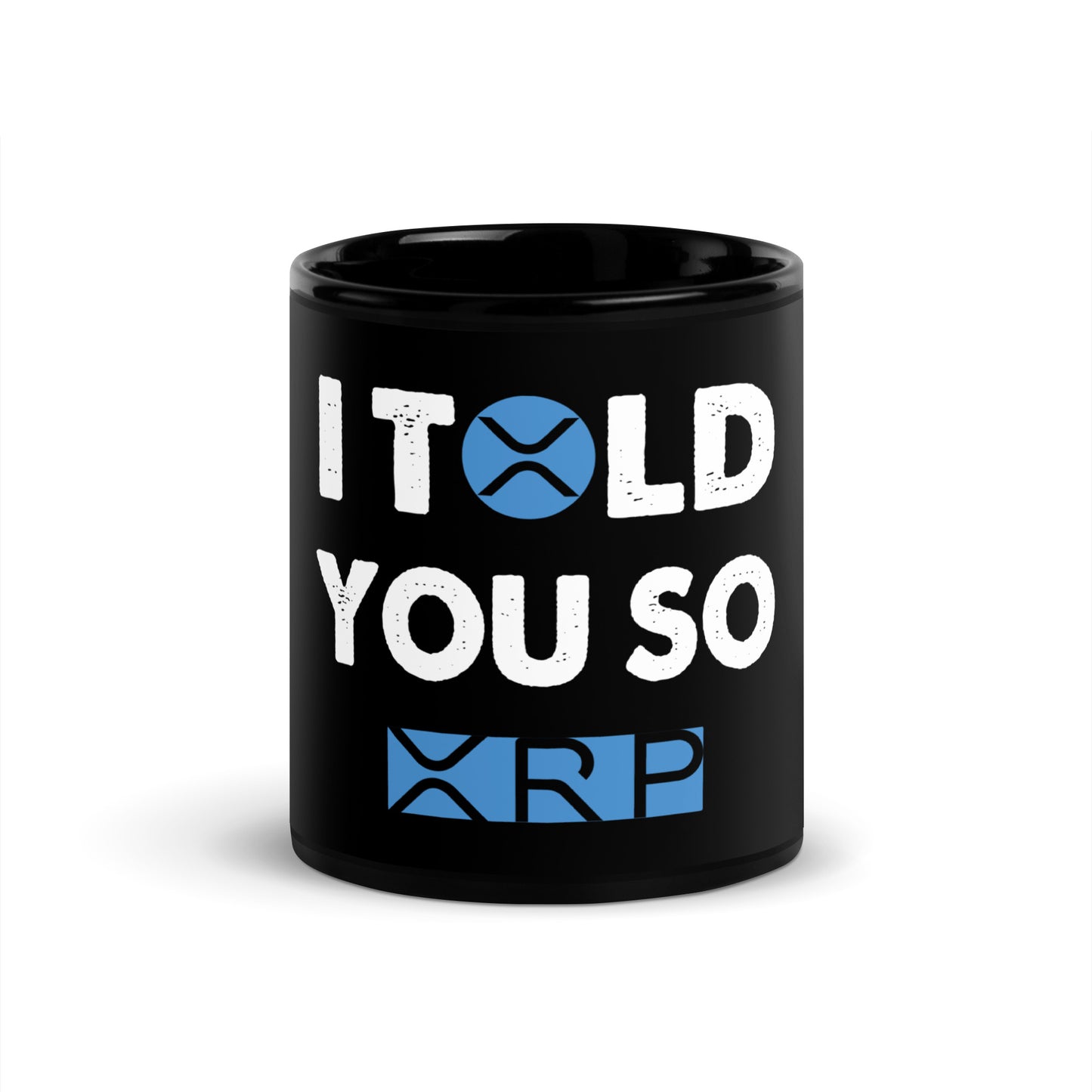 Black Glossy Mug I TOLD YOU SO