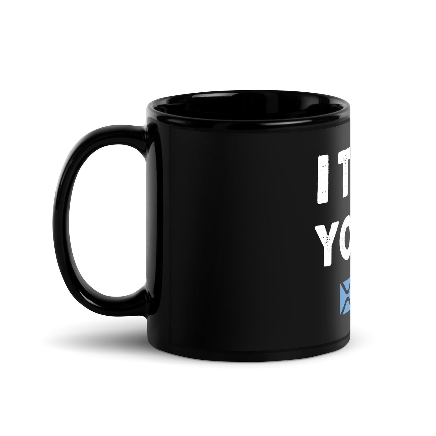 Black Glossy Mug I TOLD YOU SO