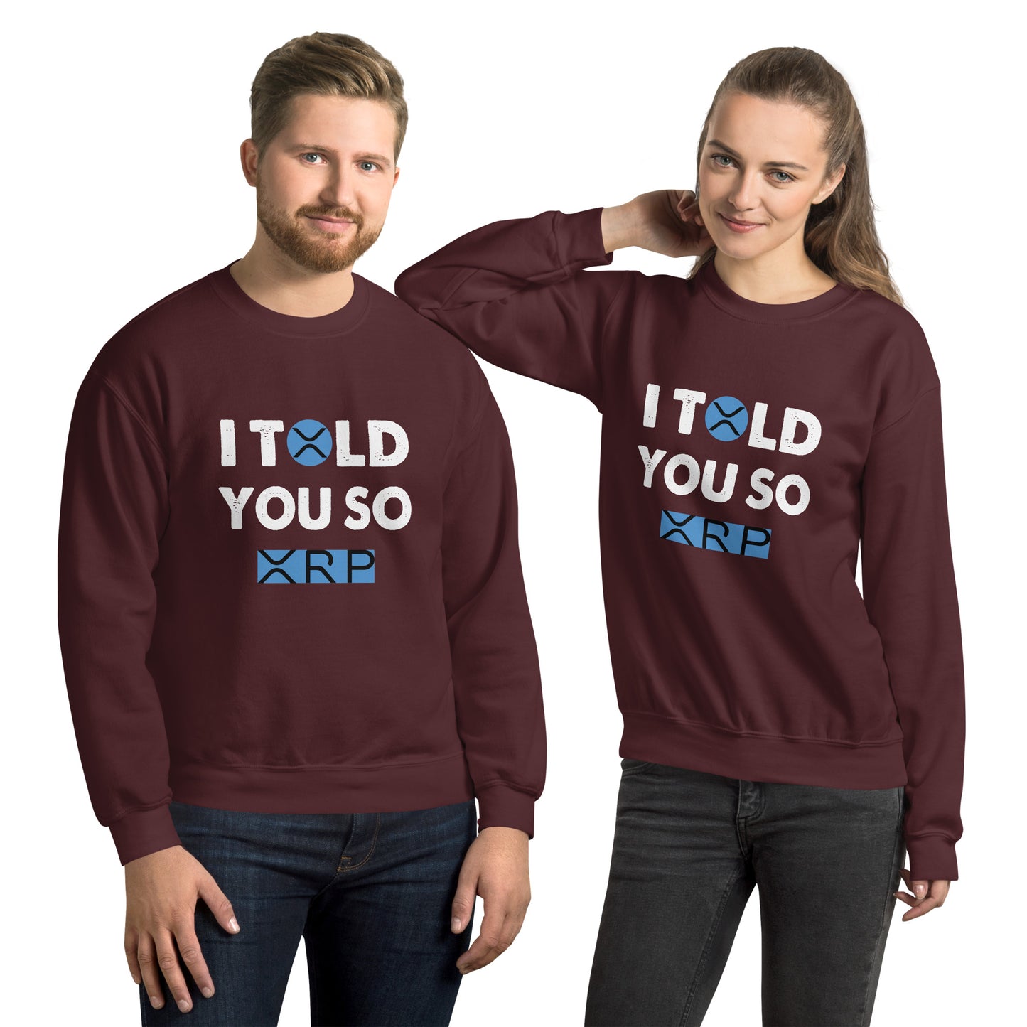 Unisex Sweatshirt I TOLD YOU SO