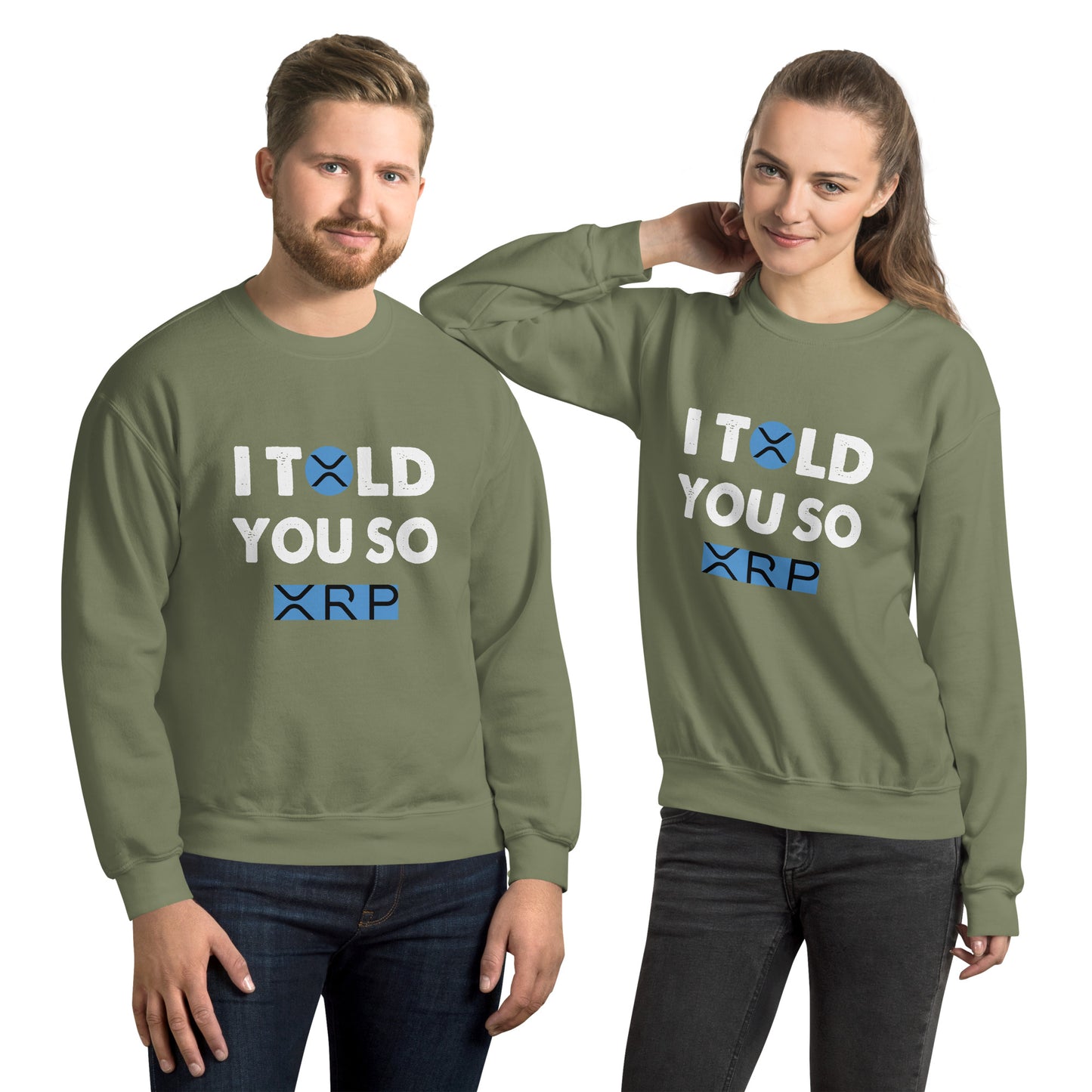 Unisex Sweatshirt I TOLD YOU SO